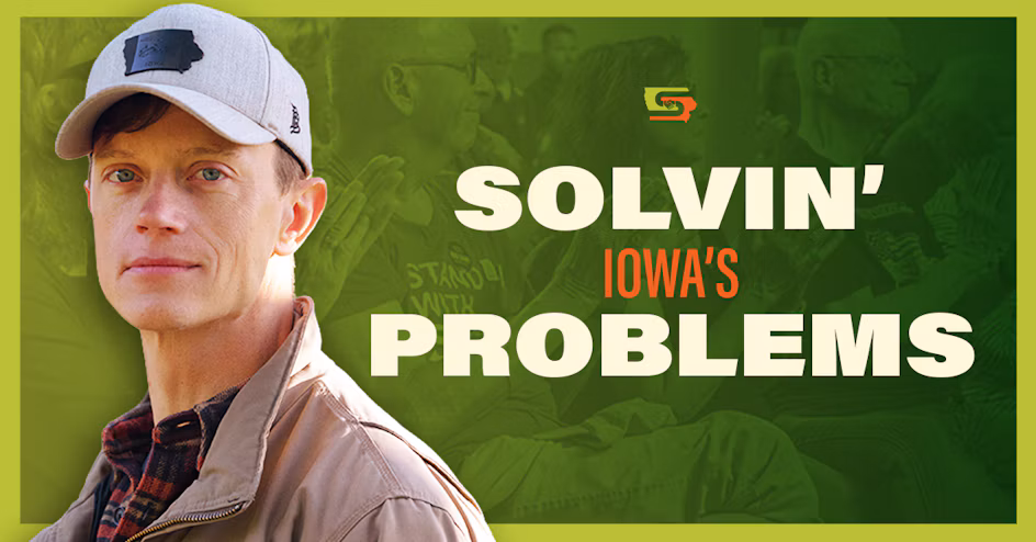 Rob Sand wearing a baseball cap and jacket alongside the words “Solvin’ Iowa’s Problems” on a green promotional graphic.